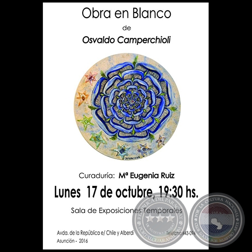 Obra en Blanco - Exposición de Osvaldo Camperchioli - Lunes 17 de Octubre de 2016
